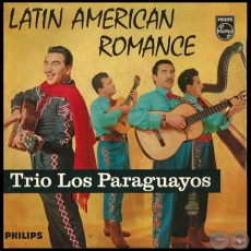 LATIN AMERICAN ROMANCE - TRIO LOS PARAGUAYOS ‎